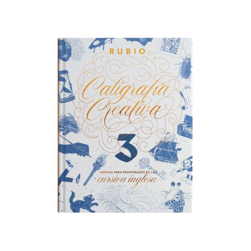 LIBRO DE CALIGRAFIA RUBIO CREATIVA 3 MANUAL PARA ENAMORADOS DE LA CURSIVA INGLESA 120 PAGINAS TAPA DURA